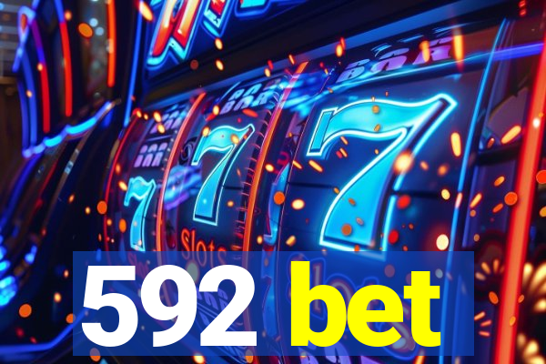 592 bet